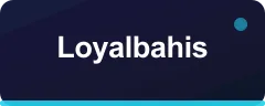 Loyalbahis